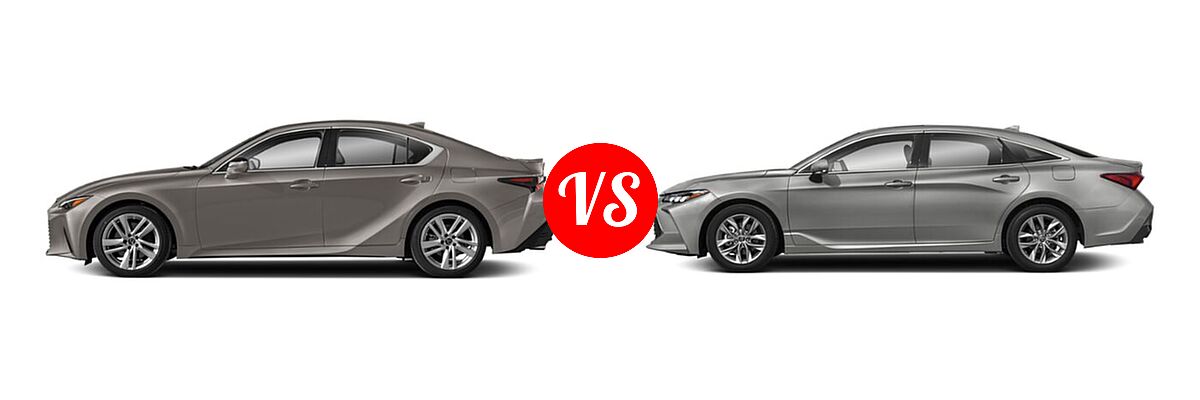 2022 Lexus IS 300 Sedan IS 300 vs. 2022 Toyota Avalon Sedan XLE - Side Comparison