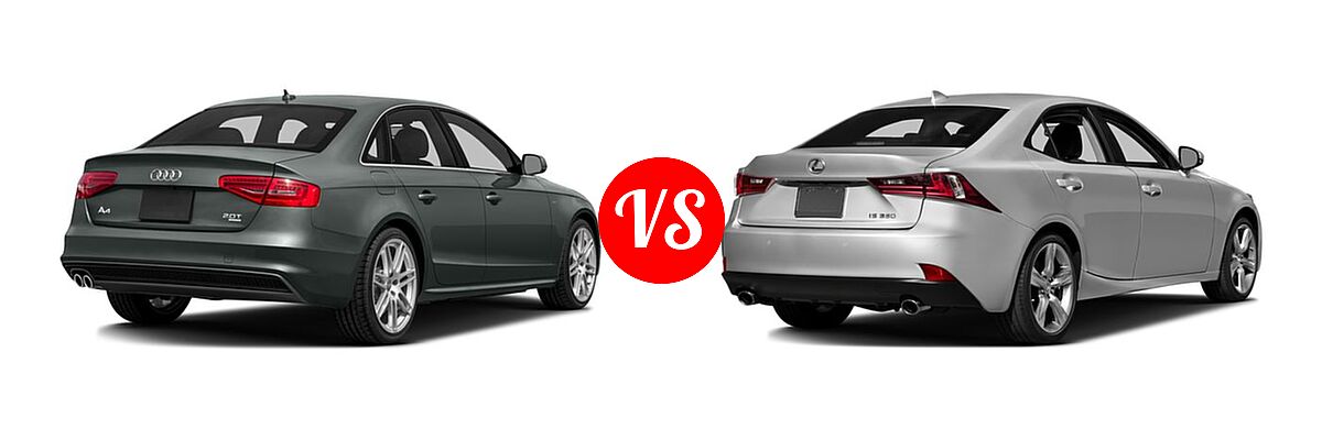 2016 Audi A4 Sedan Premium / Premium Plus vs. 2016 Lexus IS 350 Sedan 4dr Sdn AWD / 4dr Sdn RWD - Rear Right Comparison