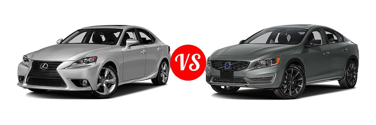 2016 Lexus IS 350 Sedan 4dr Sdn AWD / 4dr Sdn RWD vs. 2016 Volvo S60 Sedan T5 Platinum - Front Left Comparison