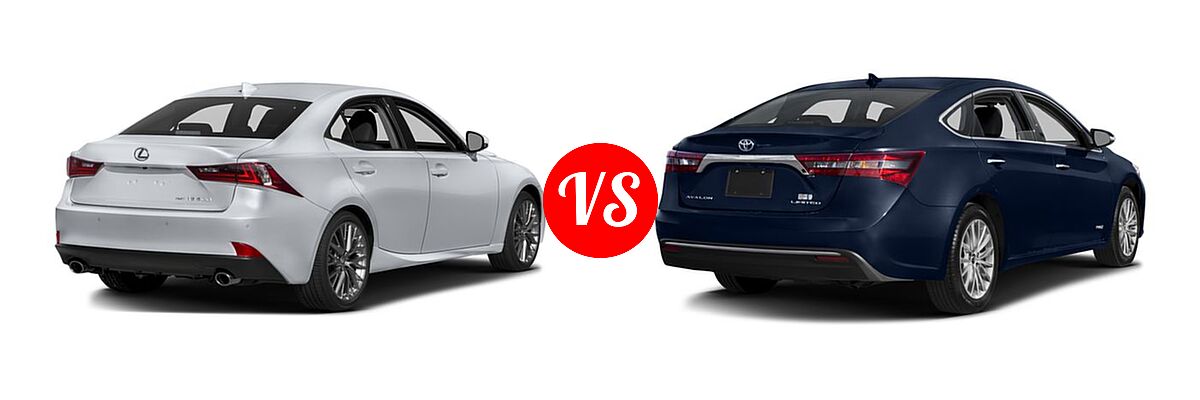 2016 Lexus IS 300 Sedan 4dr Sdn AWD vs. 2016 Toyota Avalon Hybrid Sedan Limited - Rear Right Comparison