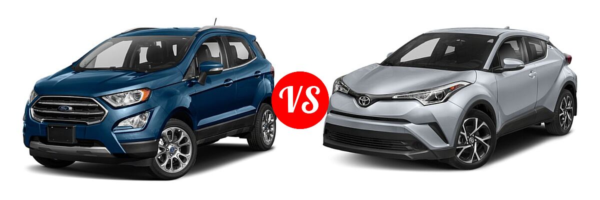 2019 Ford EcoSport SUV S / SE / SES / Titanium vs. 2019 Toyota C-HR SUV LE / Limited / XLE - Front Left Comparison