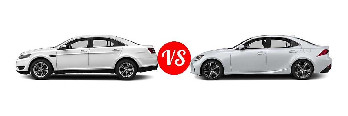 2017 Ford Taurus Sedan Limited / SE / SEL vs. 2017 Lexus IS 200t Sedan IS 350 - Side Comparison